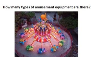 How Many Types Of Amusement Ride Equipment Are There? 5 2022 Best Amusement Ride Equipment Made in china|Most Popular Amusement Park Rides For Sale