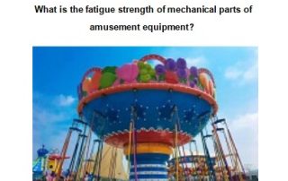 What Is The Fatigue Strength Of Mechanical Parts Of Outdoor Amusement Park Equipment? 2 2022 Best Outdoor Amusement Park Equipmen Made in china|Factory Price Outdoor Amusement Park Equipment for sale